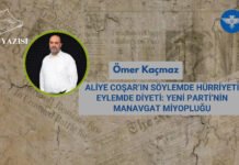 ALİYE COŞAR’IN SÖYLEMDE HÜRRİYETİ, EYLEMDE DİYETİ: YENİ PARTİ’NİN MANAVGAT MİYOPLUĞU
